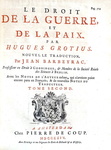 Diritto di guerra: Hugo Grotius & Jean Barbeyrac - Le droit de la guerre et de la paix - 1724