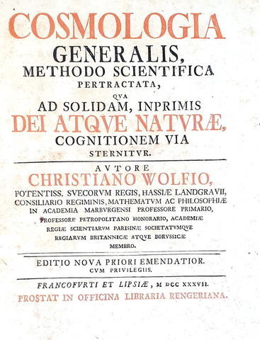 Christian Wolff - Cosmologia generalis methodo scientifica pertractata - Frankfurt 1737
