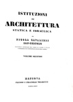 Nicola Cavalieri - Istituzioni di architettura statica e idraulica - Mantova 1831 (con 68 tavole)