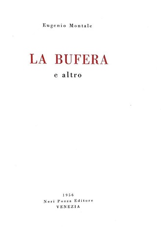 Eugenio Montale - La bufera e altro - Vicenza 1956 (prima edizione tirata in 1000 esemplari)