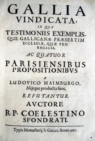 Celestino Sfondrati - Gallia vindicata - 1687