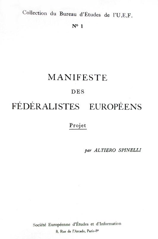 Il sogno europeo: Altiero Spinelli - Manifeste des fdralistes europens - 1957 (prima edizione)