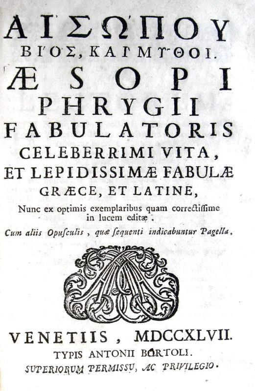Le favole di Esopo: Aesopus - Fabulae Graece, et Latine - Venezia 1747 (testo greco e latino) Le favole di Esopo: Aesopus - Fabulae Graece, et Latine - Venezia 1747 (testo greco e latino)
