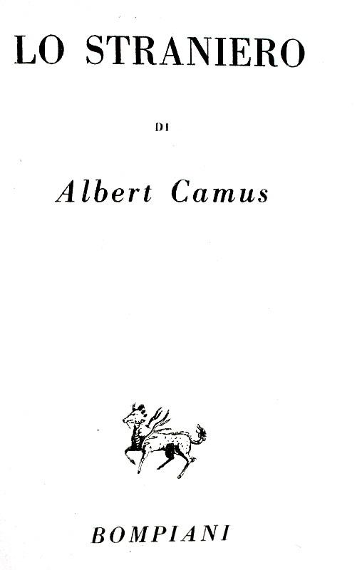 Un classico della letteratura francese: Albert Camus - Lo straniero - 1947 (prima edizione italiana)