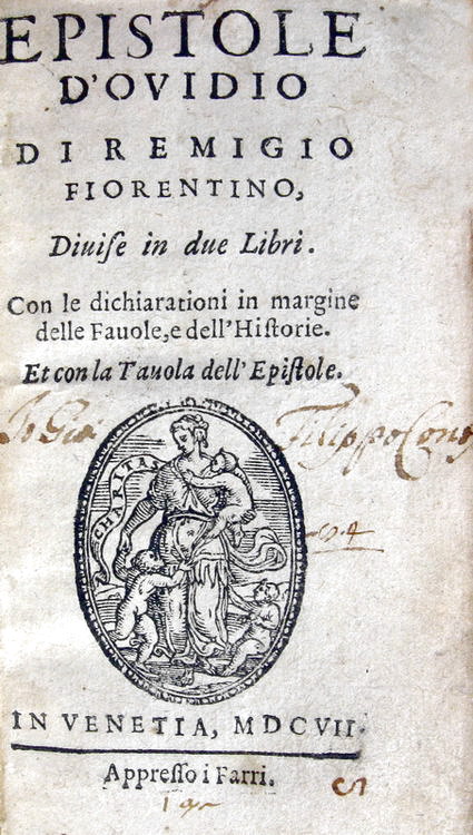 Epistole d'Ovidio di Remigio Fiorentino, divise in due libri - Venezia 1607