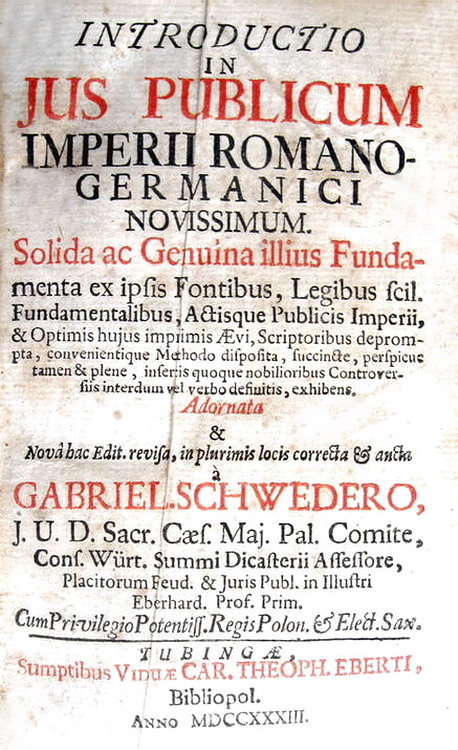 Gabriel Schweder - Introductio in jus publicum Imperii Romano-Germanici - 1733