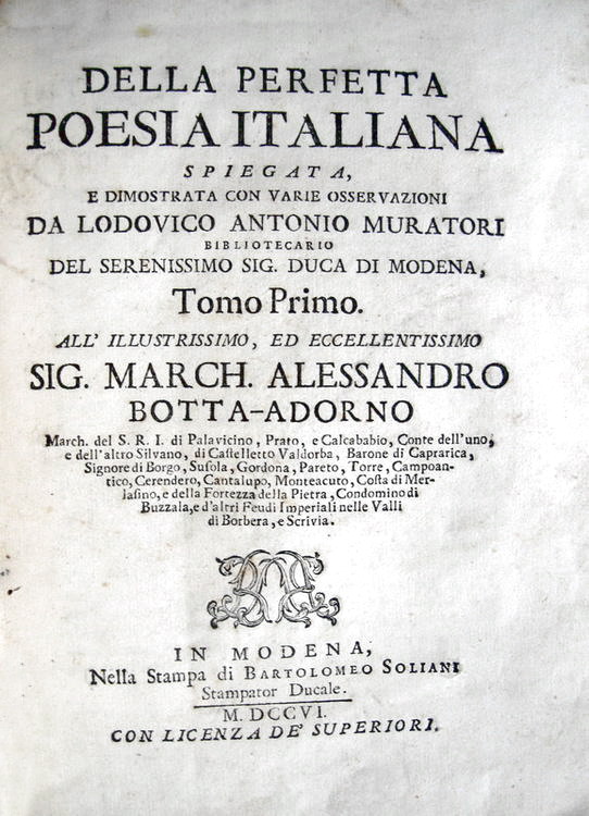 Ludovico Antonio Muratori - Della perfetta poesia italiana - Modena 1706 Ludovico Antonio Muratori - Della perfetta poesia italiana - Modena 1706