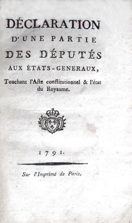 Declaration d’une partie des deputes aux Etats-Generaux, touchant l’acte constitutionnel - 1791