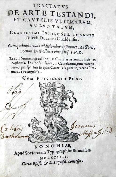 Giovanni Diletto Durante - Tractatus de arte testandi et cautelis ultimarum voluntatum - 1574