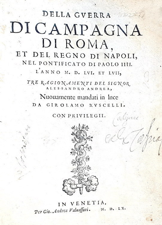 Alessandro D'Andrea - Della guerra di campagna di Roma - Venezia 1560 (rara prima edizione)