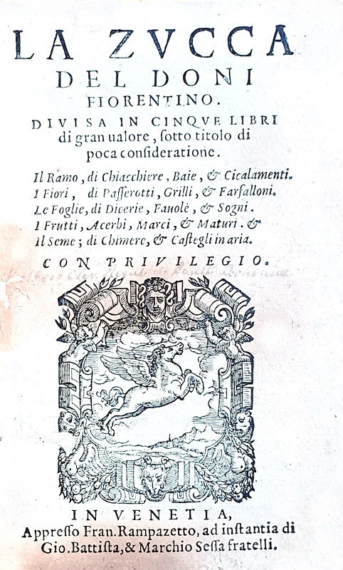 Anton Francesco Doni - La Zucca - Venezia, Rampazetto, 1565 (parziale prima edizione)