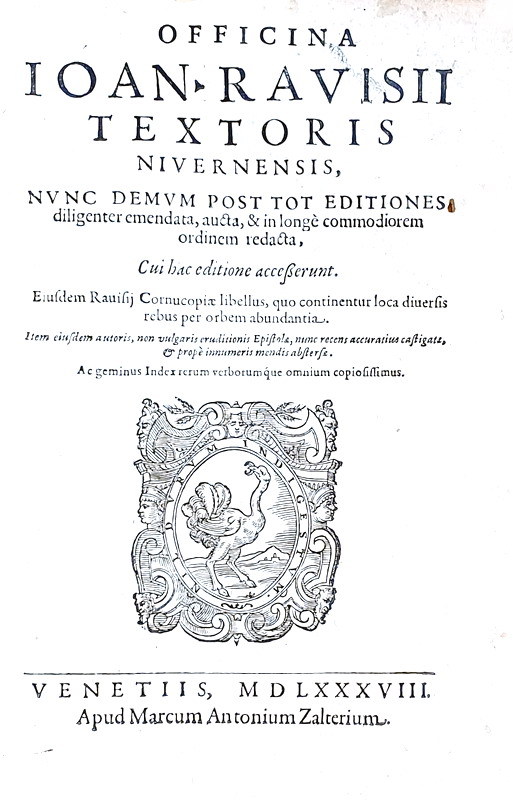 Una classica enciclopedia cinquecentesca: Ravisius Textor - Officina & cornucopia - Venetiis 1588