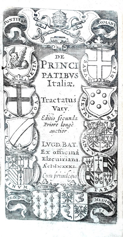 Storia dei principati italiani: De principatibus Italiae tractatus - 1628 (edizione elzeviriana)