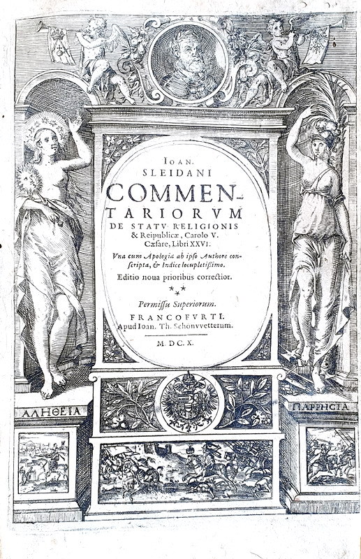 Johannes Sleidanus - Commentariorum de statu religionis et Reipublicae - Francofurti 1610