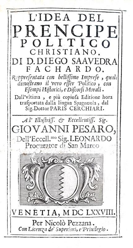 Diego de Saavedra Fajardo - Idea del principe politico - Venezia 1678 (con 100 bellissimi emblemi)