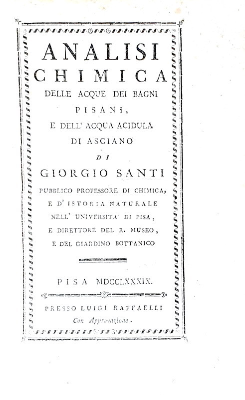 Giorgio Santi - Analisi chimica delle acque dei bagni pisani - Pisa 1789 (rara prima edizione)