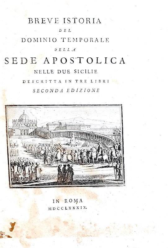 Stefano Borgia - Istoria del dominio temporale della sede apostolica nelle Due Sicilie - Roma 1789