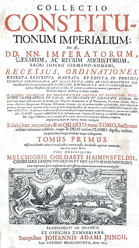 Monumentale raccolta di costituzioni imperiali: Goldast - Collectio constitutionum imperialium 1713