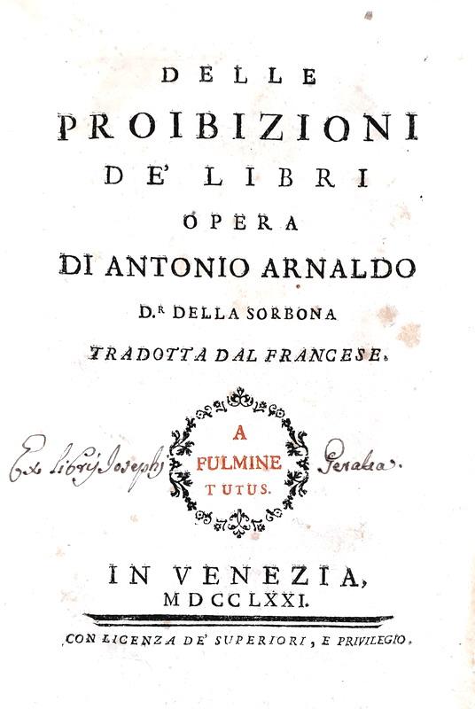 Antoine Arnauld - Delle proibizioni dei libri - Venezia 1771 (rarissima prima edizione italiana)