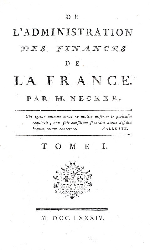 Jacques Necker - De l'administration des finances de la France - 1784 (ricercata prima edizione)