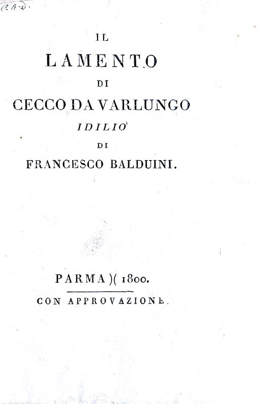 Una rara edizioncina bodoniana: Baldovini - Il lamento di Cecco da Varlungo - Parma, Bodoni 1800