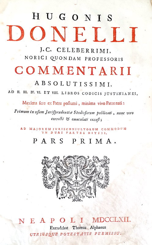 L'Umanesimo giuridico: Hugues Doneau - Commentarii ad libros Codicis - 1762 (edizione in folio)