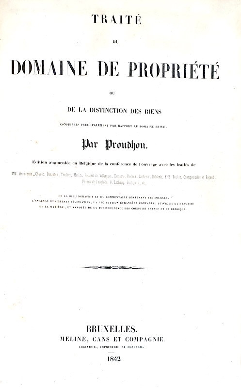 Jean Baptiste Victor Proudhon - Trait du domain de proprit - Bruxelles 1842