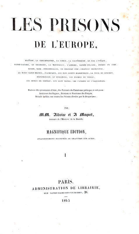 Le prigioni in Europa: Alboise-Maquet - Les prison de l'Europe - Paris 1845 (con 31 tavole)