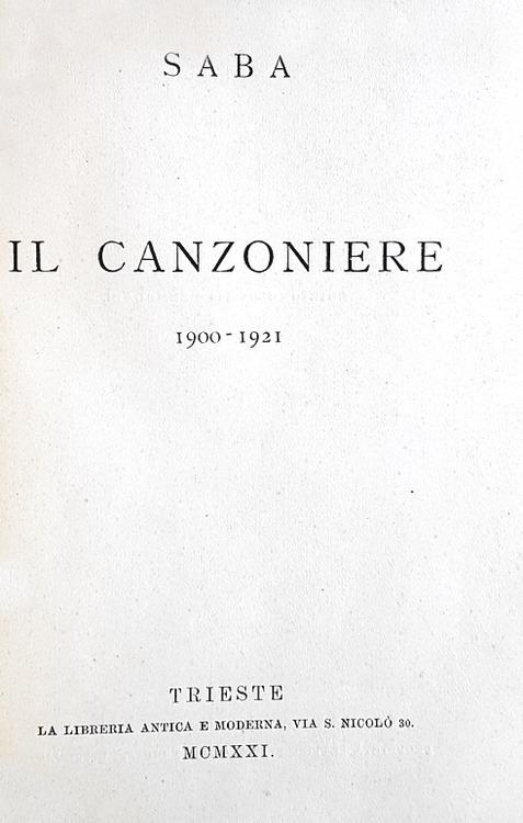 Umberto Saba - Il canzoniere - Trieste 1921 (prima edizione autografata dall'Autore)