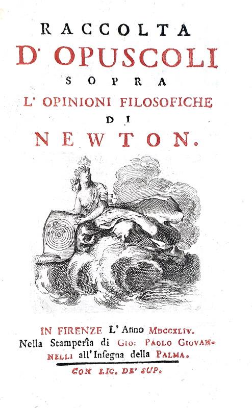 La divulgazione scientifica nel Settecento: Raccolta d'opuscoli sopra l'opinioni di Newton - 1744