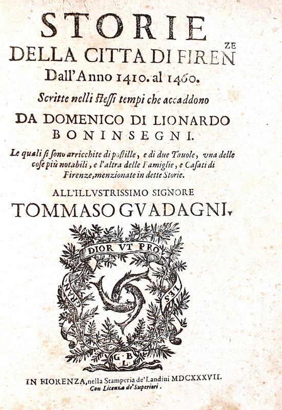 Domenico Boninsegni - Storie della citt� di Firenze - Landini 1637 (rara prima edizione parziale)