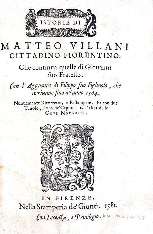 Una celebre opera di storia fiorentina: Matteo Villani - Historie fiorentine - Firenze 1577/81