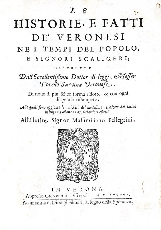 Saraina - Le historie e fatti de' Veronesi - Dell'origine et ampiezza della citt di Verona - 1586