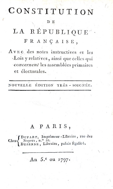 La Costituzione francese: Constitution de la R�publique Francaise - Paris 1797