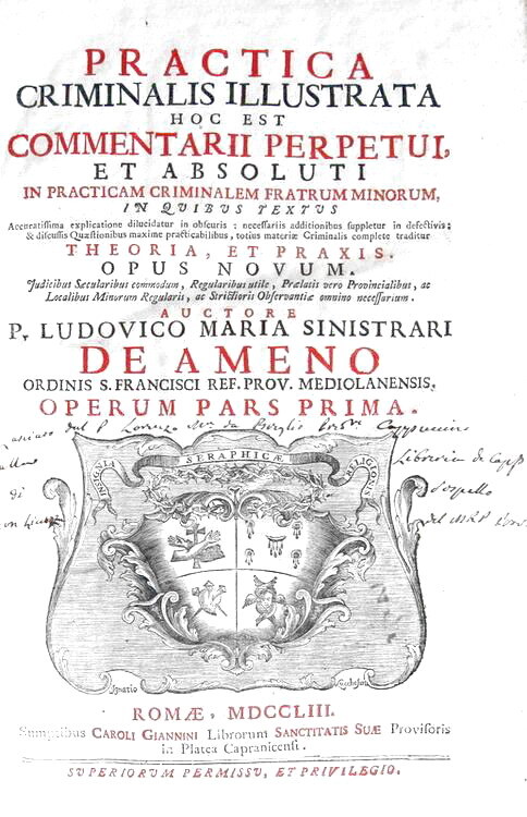 Ludovico Maria Sinistrari - Opera (Practica criminalis, Formularium criminale, De delictis) - 1753