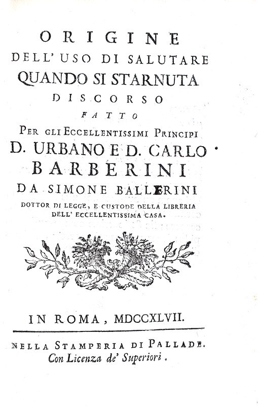 Simone Ballarini - Origine dell'uso di salutare quando si starnuta - 1747 (prima edizione) Simone Ballarini - Origine dell'uso di salutare quando si starnuta - 1747 (prima edizione)