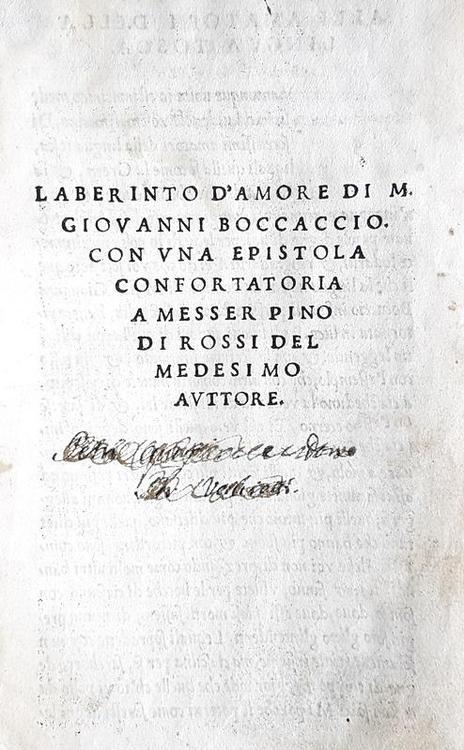 Giovanni Boccaccio - Laberinto d'amore (o Corbaccio) - Toscolano Maderno, Paganino, 1520-30 Giovanni Boccaccio - Laberinto d'amore (o Corbaccio) - Toscolano Maderno, Paganino, 1520-30