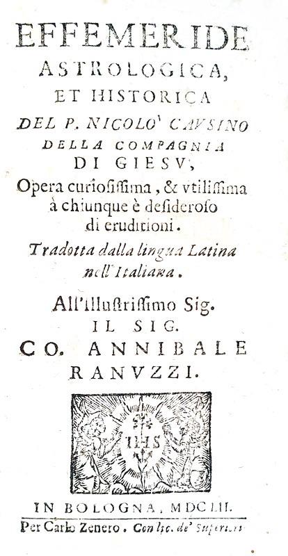 Lunario seicentesco: Nicolas Caussin - Effemeride astrologica et historica opera curiosissima - 1652