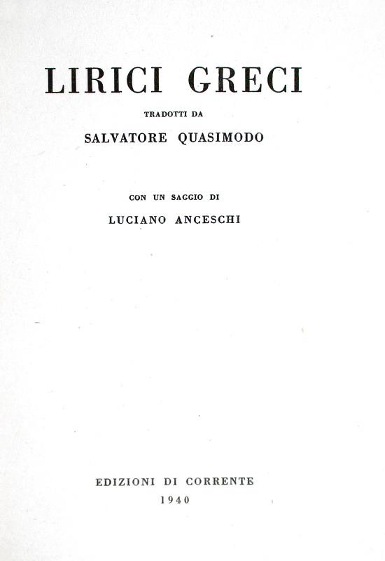Salvatore Quasimodo - Lirici greci tradotti - Milano 1940 (prima edizione)