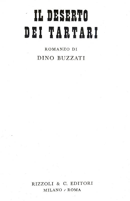 Un intramontabile classico: Dino Buzzati - Il deserto dei Tartari - Rizzoli 1940 (prima edizione)
