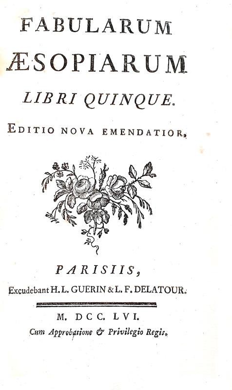 Le favole di Esopo: Aesopus - Fabularum Aesopiarum libri quinque - Paris 1756 (legatura coeva)