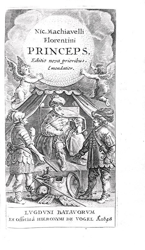 Il Principe e i Discorsi di Niccol Machiavelli: Princeps - 1648 e Disputationum de republica - 1649