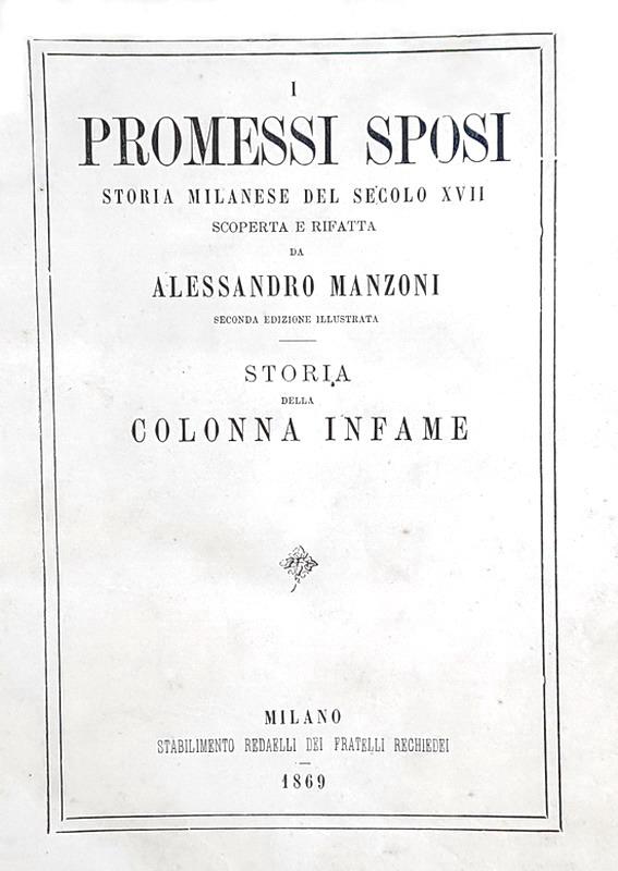 Alessandro Manzoni - I promessi sposi - Milano 1869 (illustrato da Gonin e Tranquillo Cremona)