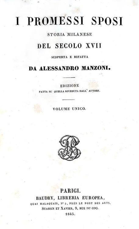 Alessandro Manzoni - I promessi sposi. Storia Milanese del Secolo XVII - Parigi, Baudry 1845