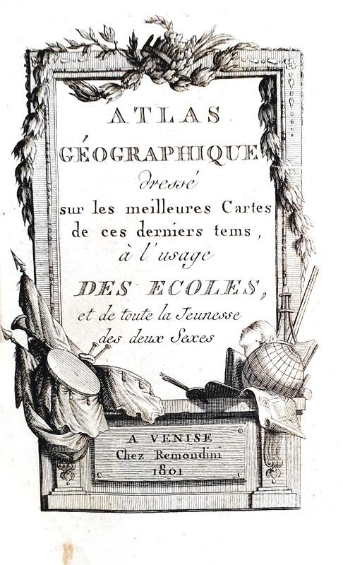 Un magnifico atlante portatile: Atlas gographique - Remondini 1801 (con 60 cartine acquerellate)