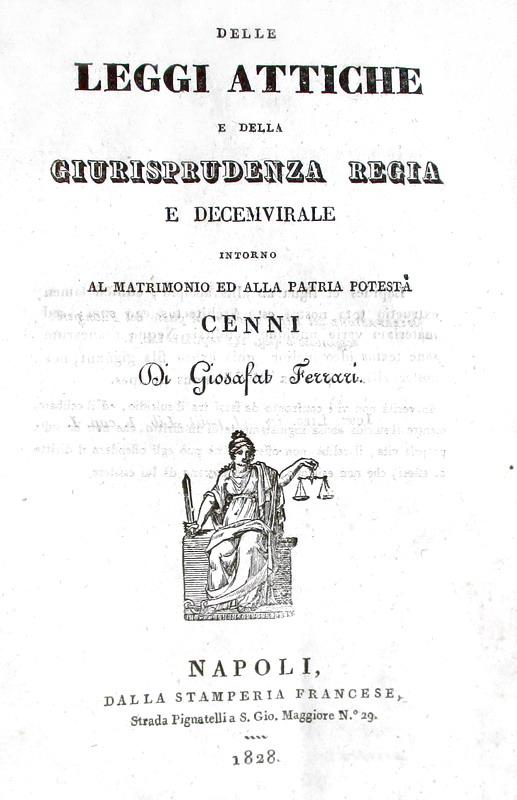 Diritto greco antico: Gisafat Ferrari - Delle leggi attiche e della giurisprudenza regia - 1828