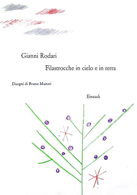 Gianni Rodari - Filastrocche in cielo e in terra. Disegni di Bruno Munari - 1960 (prima edizione)