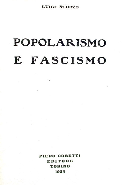 La politica nel Novecento: Sturzo - Popolarismo e fascismo - Gobetti Editore 1924 (prima edizione)