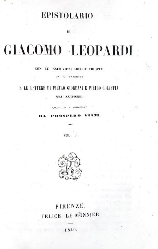 Un grande classico ottocentesco: Giacomo Leopardi - Epistolario - Firenze 1849 (rara prima edizione)