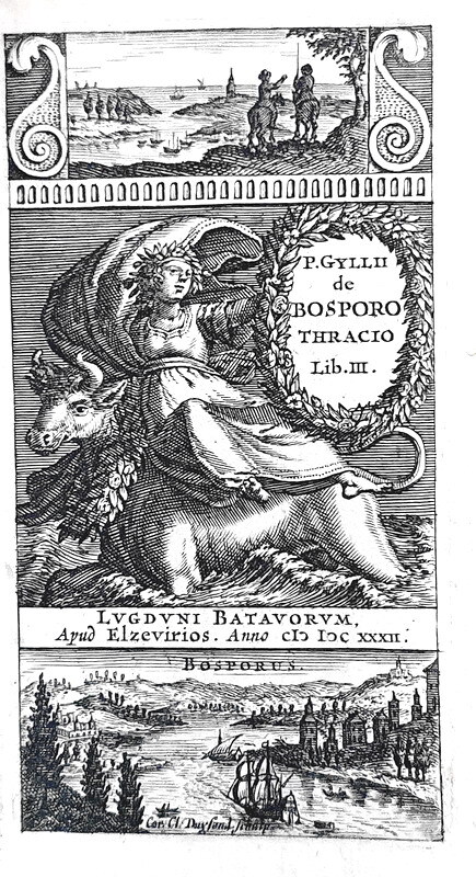 Una guida alle antichit del Bosforo: Gyllius - De Bosporo Thracio - Leiden, apud Elzevirios 1632